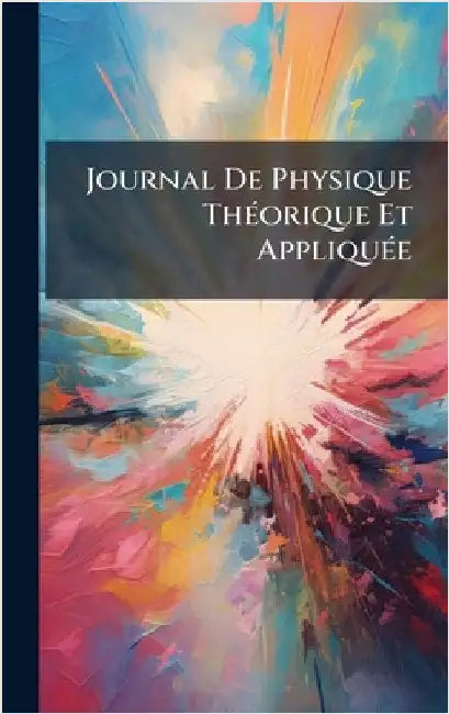 Journal De Physique ThÃ(c)orique Et AppliquÃ(c)e