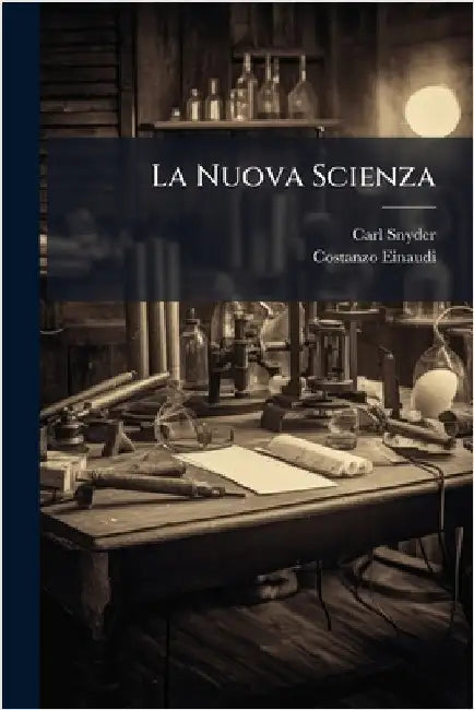 La Nuova Scienza by Snyder, Carl