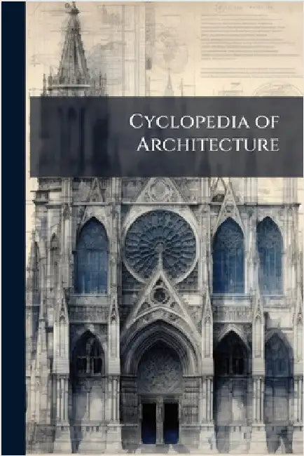 Cyclopedia of Architecture