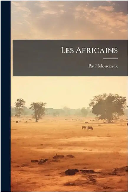 Les Africains by Paul Monceaux