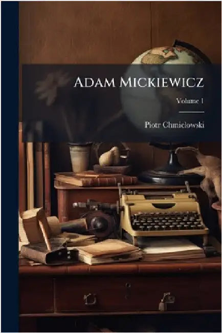 Adam Mickiewicz by Chmielowski, Piotr