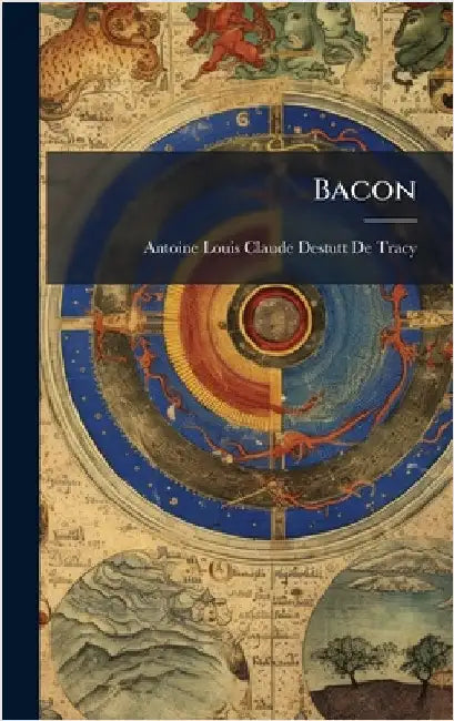 Bacon by de Tracy, Antoine Louis Claude Destutt