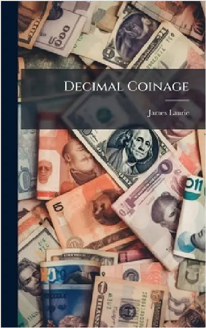 Decimal Coinage by Laurie, James