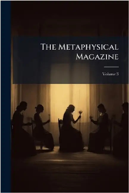 The Metaphysical Magazine