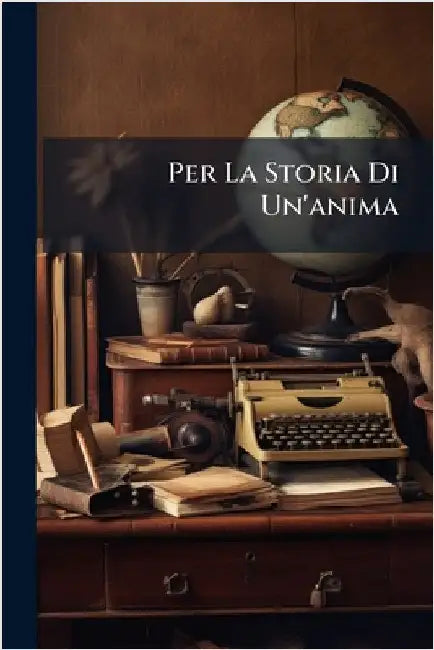 Per La Storia Di Un'anima