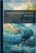 The Geography of the Oceans by J. Francon Williams