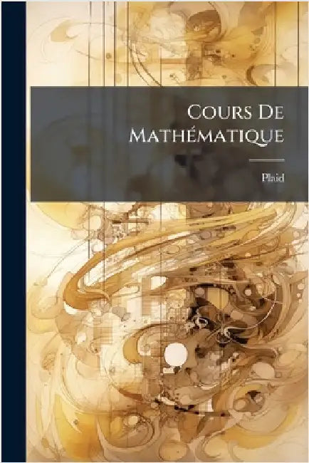 Cours De MathÃ(c)matique by Plaid