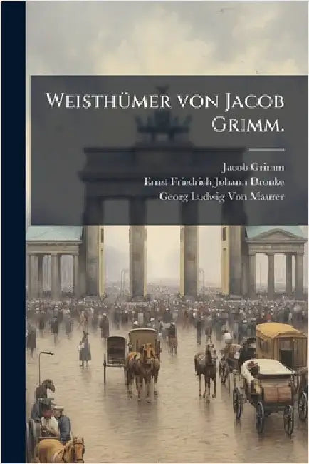 WeisthÃ1/4mer von Jacob Grimm. by Jacob Grimm
