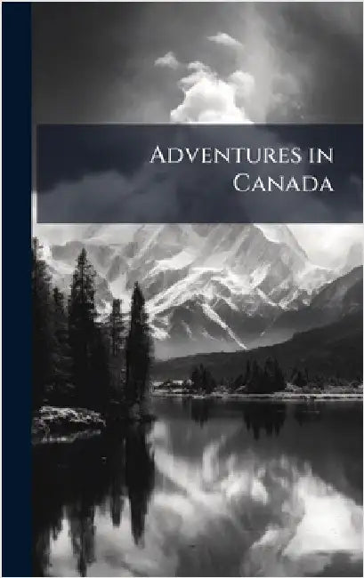 Adventures in Canada