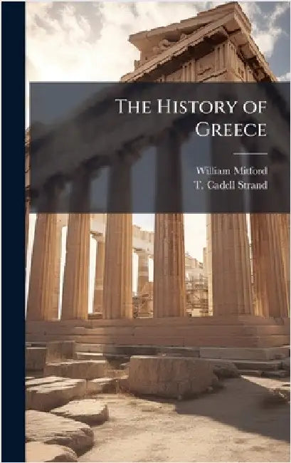 The History of Greece by Mitford, William