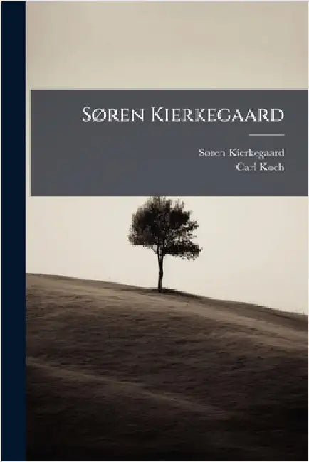SÃ, ren Kierkegaard by Kierkegaard, Sã Ren