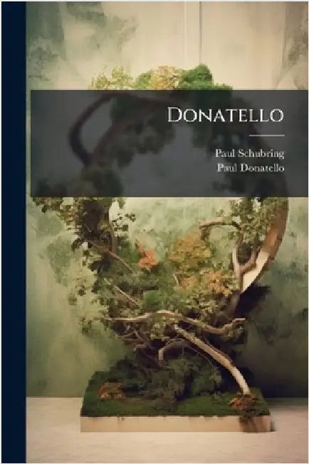 Donatello by Paul Schubring
