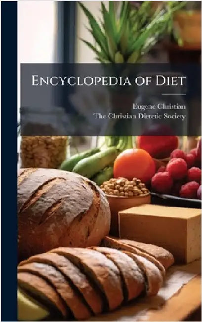 Encyclopedia of Diet by Eugene Christian
