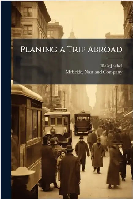 Planing a Trip Abroad by Blair Jaekel