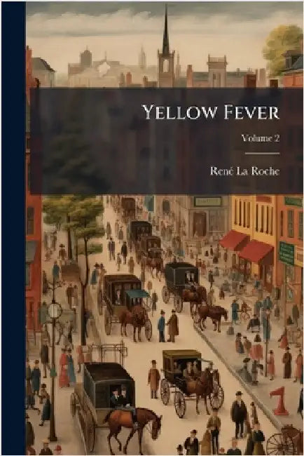 Yellow Fever by La Roche, Renã(c)