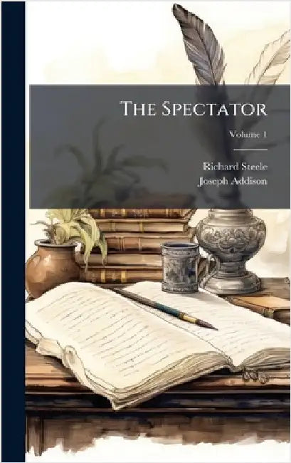The Spectator by Steele, Richard