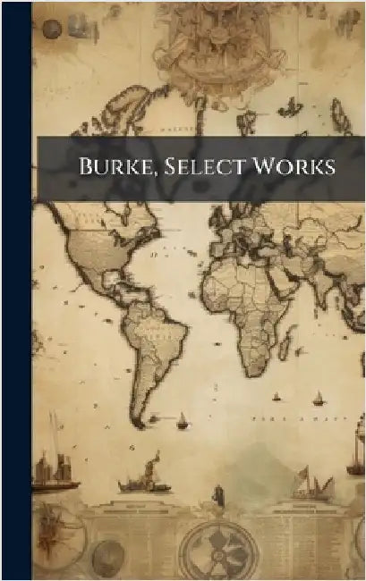 Burke, Select Works