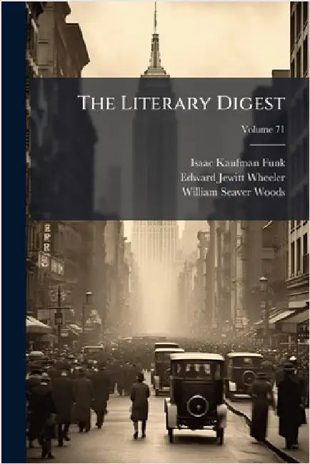 The Literary Digest by Isaac Kaufman Funk