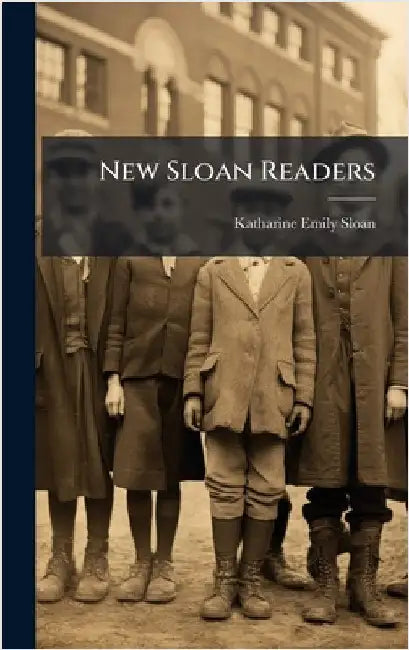 New Sloan Readers by Sloan, Katharine Emily