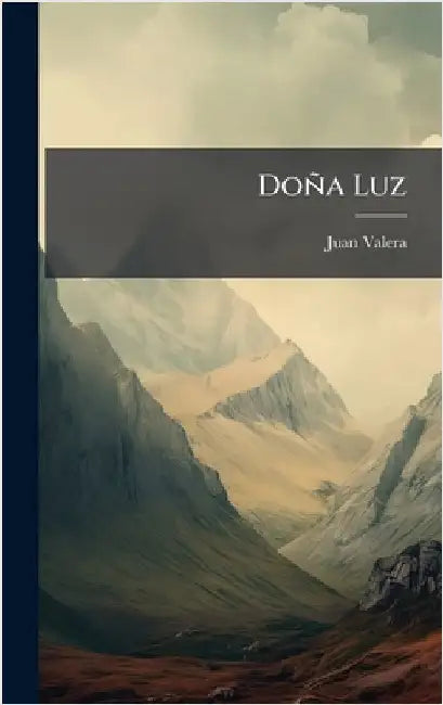 Doña Luz by Valera, Juan