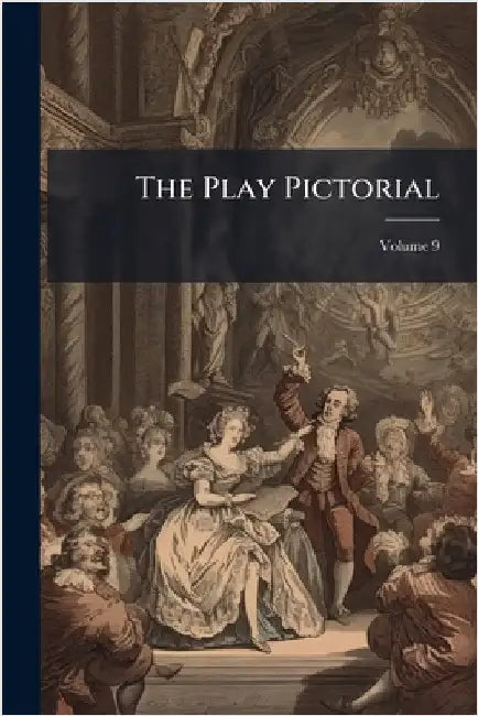 The Play Pictorial