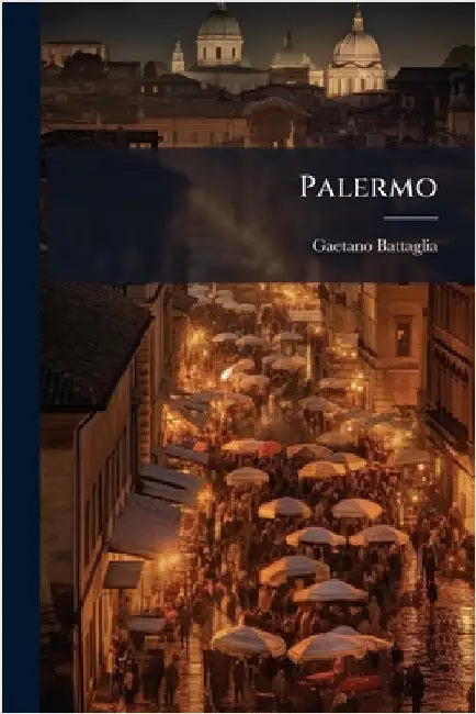 Palermo by Gaetano Battaglia