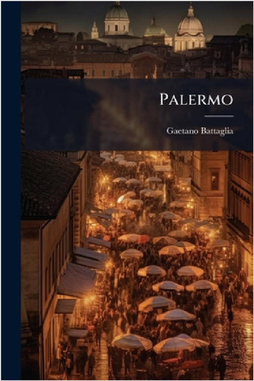 Palermo by Gaetano Battaglia