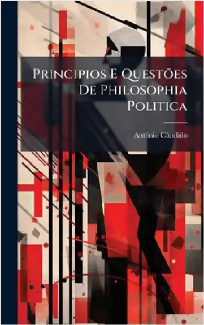 Principios E QuestÃµes De Philosophia Politica by Antã3nio Cândido