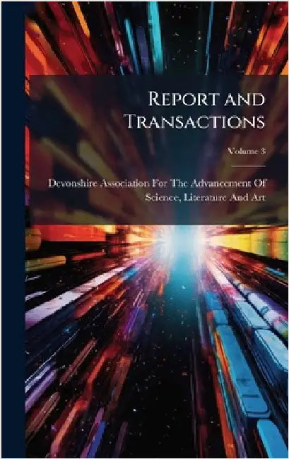 Report and Transactions by Devonshire Association for the Advanc
