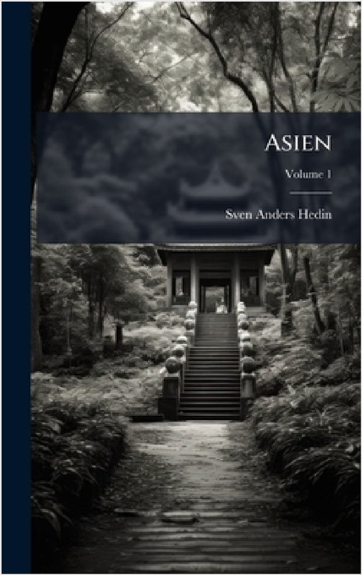 Asien by Sven Anders Hedin