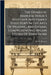 The Domestic Manufacturer S Assistant And Family Directory In The Arts Of Weaving And Dyeing Comprehending Aplain System Of Directions by J. &. R. Bronson