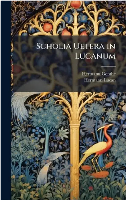 Scholia Uetera in Lucanum by Genthe, Hermann