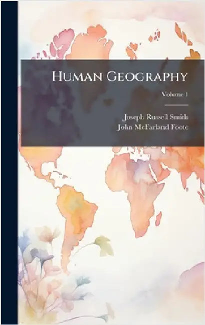 Human Geography by Joseph Russell Smith