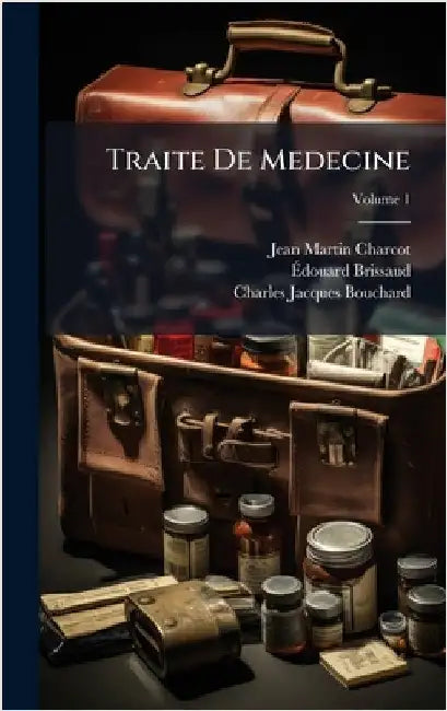 Traite De Medecine by Jean Martin Charcot