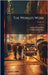 The World's Work by Arthur Wilson Page