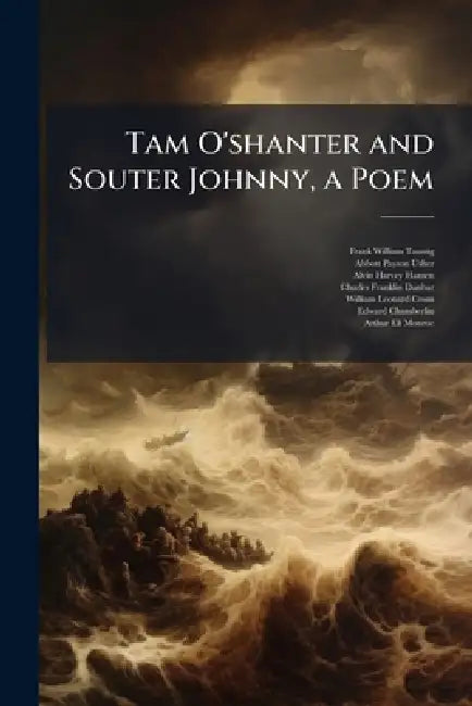 Tam O'shanter and Souter Johnny, a Poem by Frank William Taussig, Abbott Payson Usher, Alvin Harvey Hansen