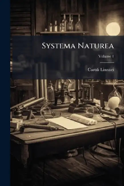 Systema Naturea by Caroli Linnaei