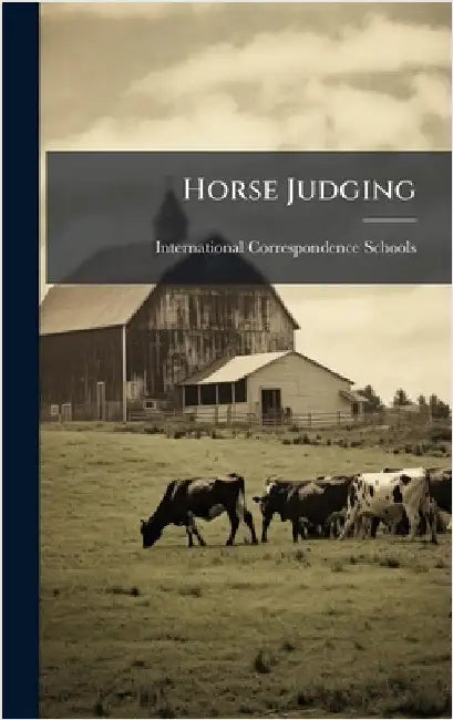 Horse Judging by International Correspondence Schools