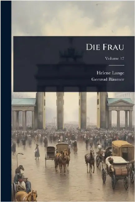 Die Frau by Helene Lange