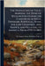The Despatches of Field-Marshal the Duke of Wellington During his Campaigns in India, Denmark, Portugal, Spain, the Low Countries, and France, and Rel by Arthur Wellesley Duke of Wellington