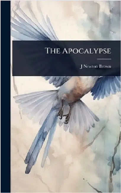 The Apocalypse by J. Newton 1803-1868 Brown
