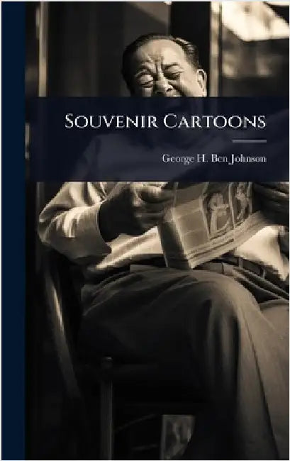 Souvenir Cartoons by Johnson, George H. Ben