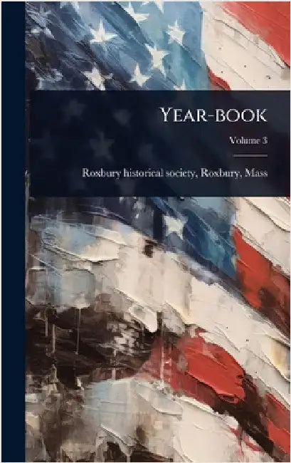 Year-book by Roxbury Historical Society, Roxbury