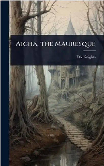 Aicha, the Mauresque by Knights, Da
