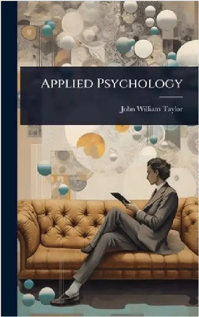 Applied Psychology by John William Taylor
