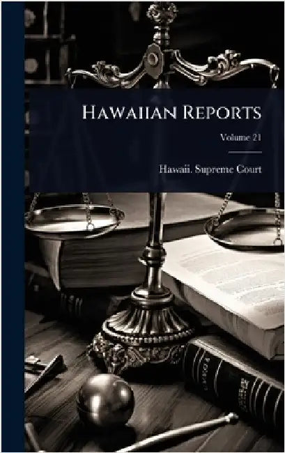 Hawaiian Reports by Hawaii Supreme Court