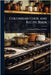 Columbian Cook and Recipe Book by Cleveland [From Old Whitworth Bros