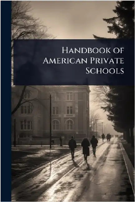Handbook of American Private Schools