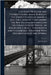 Colton's Traveler and Tourist's Guide-book Through the United States of America and the Canadas; Containing the Routes and Distances on the Great Line by J. H. 1800-1893 Colton