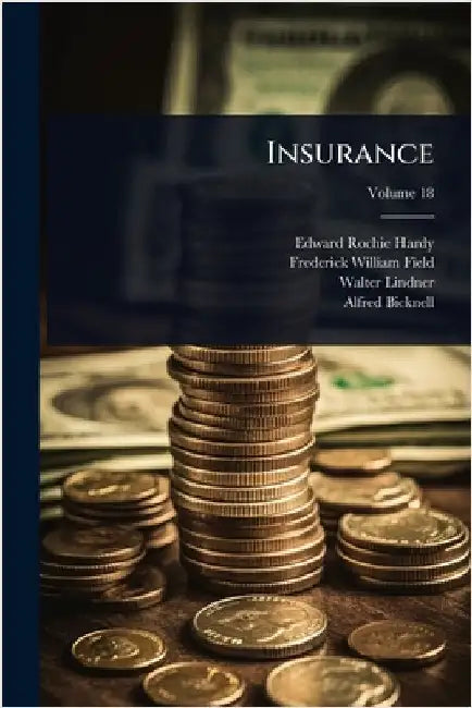 Insurance by Hardy, Edward Rochie